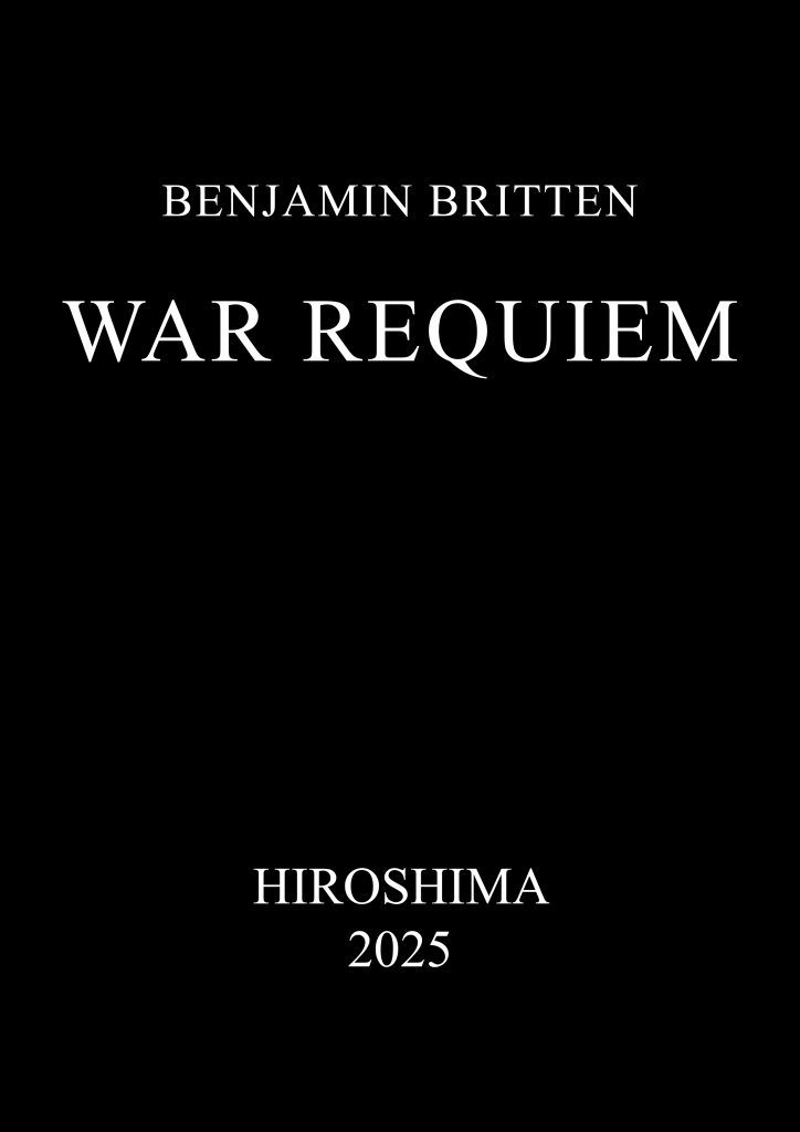 Hiroshima Britten War Requiem 2025 Bournemouth Symphony Chorus
